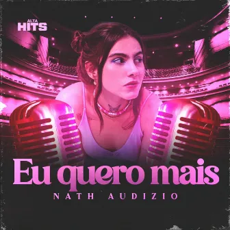 Eu Quero Mais by Nath Audizio