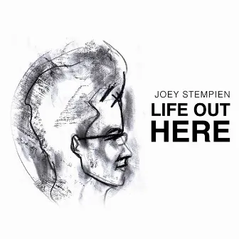 Life out Here by Joey Stempien