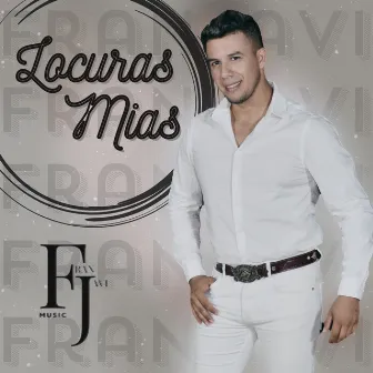 Locuras mías by FranJavi Music