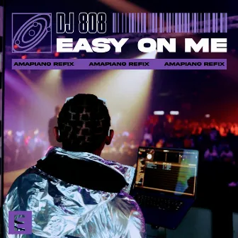 Easy on Me (Amapiano Refix) by DJ 808