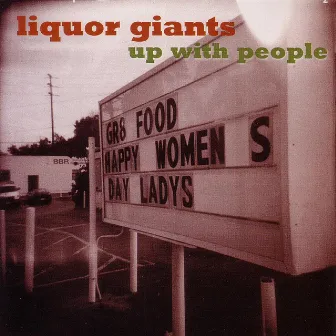 Up With People by Liquor Giants