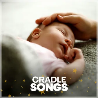 Cradle Songs by Relaxing Baby Sleeping Songs