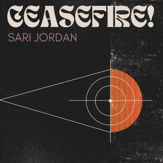 Ceasefire! by Sari Jordan