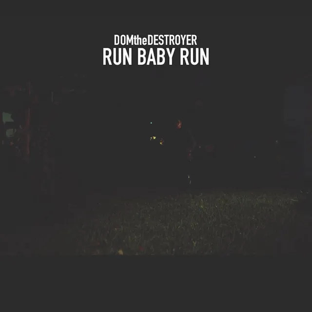 Run Baby Run