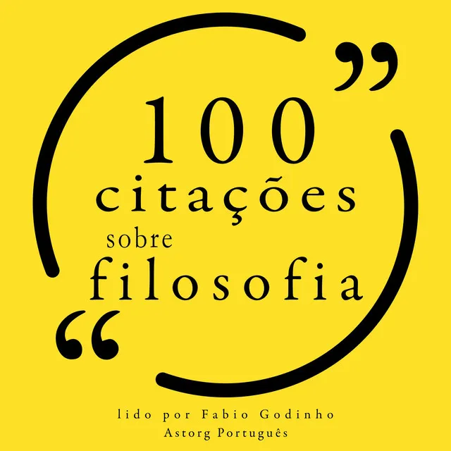 100 citações sobre filosofia (Recolha as 100 citações de)