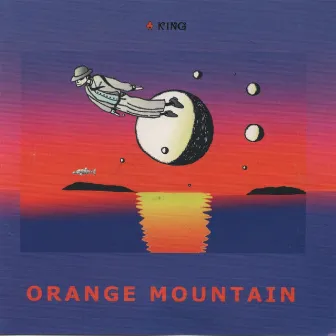 ORANGE MOUNTAIN by KING