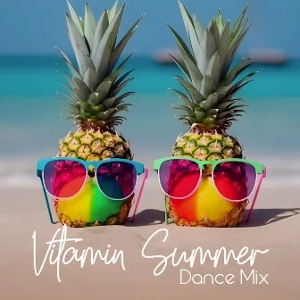 Vitamin Summer Dance Mix (Ibiza Tropical House) by Del Mar Chill Music Club