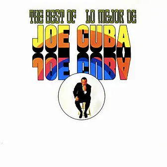 The Best Of Joe Cuba by Joe Cuba