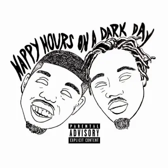 Happy Hours on a Dark Day by Blackey