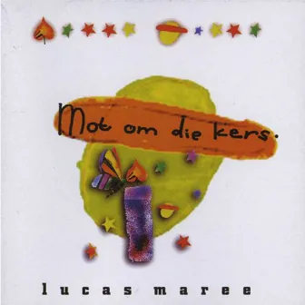 Mot Om Die Kers by Lucas Maree