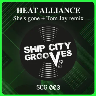 She's gone by Heat Alliance