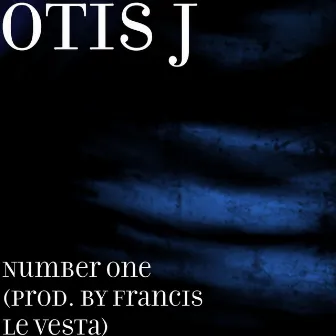 Number One by Otis J