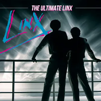 Linx: The Ultimate Linx by Linx