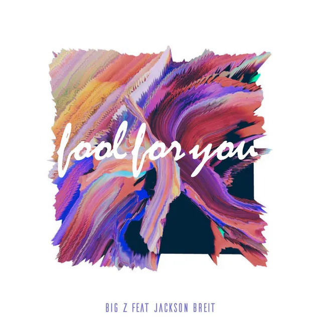 Fool for You (feat. Jackson Breit)