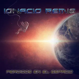 Perdidos en el Espacio by Ignacio Remis