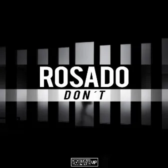 Don't by Rosado