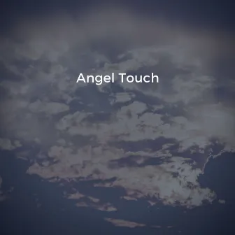 Angel Touch by Lila Om