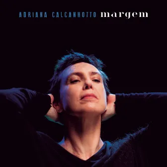 Margem by Adriana Calcanhotto