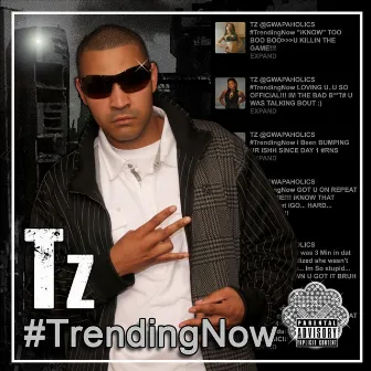 #Trendingnow by TZ