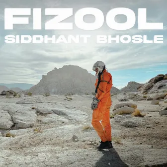 Fizool by Siddhant Bhosle