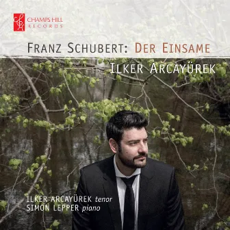 Schubert: Der Einsame by Ilker Arcayürek