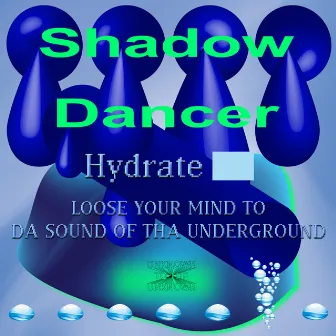 Hydrate by Shadow Dancer