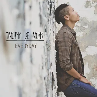 Everyday by Timothy De Monk