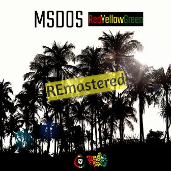 Red Yellow Green (ReMastered) by MSDOS