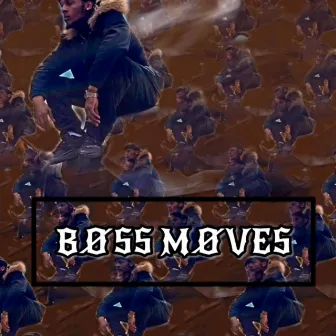 Boss Moves by JC.Miles