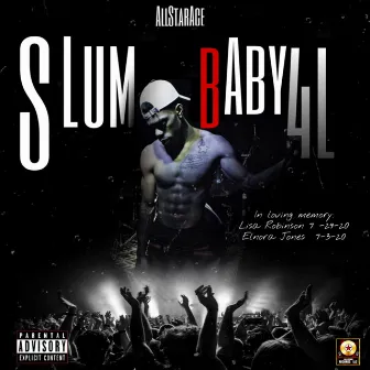 Slum Baby 4L by AllStarAce