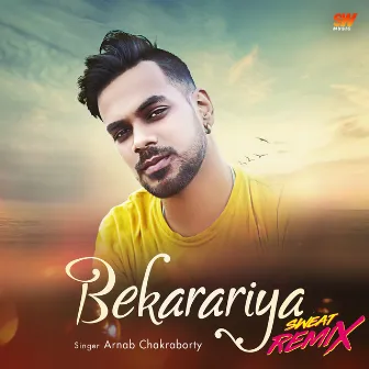 Bekarariya Sweat Remix by Arnab Chakraborty