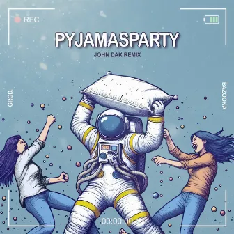 Pyjamasparty (Remix) by Bazooka