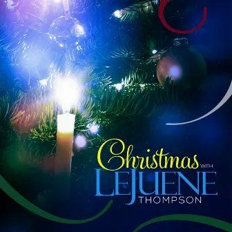 Christmas with LeJuene Thompson by Lejuene Thompson