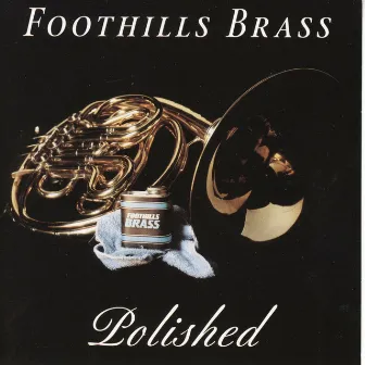 Polished by Foothills Brass