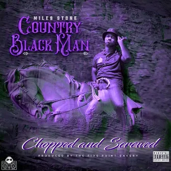 DJ OG Uncle Skip Presents: Miles Stone- Country Black Man Chopped & Screwed by DJ OG Uncle Skip