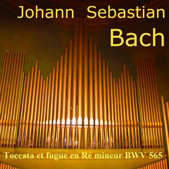 Bach: Toccata et fugue in D Minor, BWV 565 by André Bernard