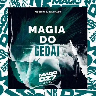 Magia do Gedai by DJ OLIVEIRA DA ZO