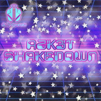 Shakedown by AZK3T