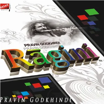 Ragini, Vol. 1 by Pravin Godkhindi