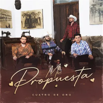 Mi Propuesta by Cuatro De Oro