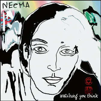 Watching You Think by NEeMA