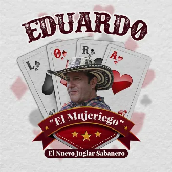 El Mujeriego (El Nuevo Juglar Sabanero) by Eduardo Lora