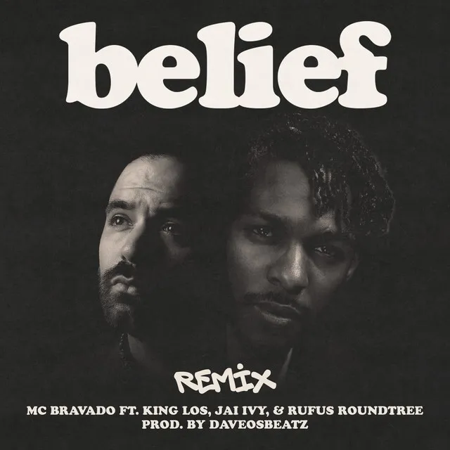 belief (feat. King Los, Jai Ivy & Rufus Roundtree) - Remix