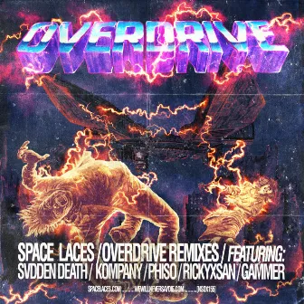 Overdrive Remixes by Space Laces