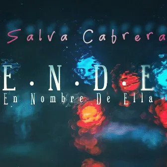 En Nombre de Ella by Salva Cabrera