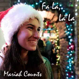 Fa La, La La by Mariah Counts