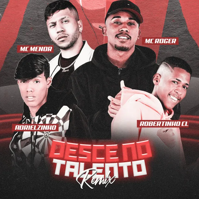 Desce no Talento (feat. Mc Roger, Adrielzinho)