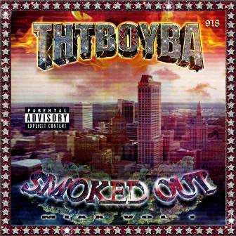 Smoked Out Mixx Volume 1 by THTBOYBA