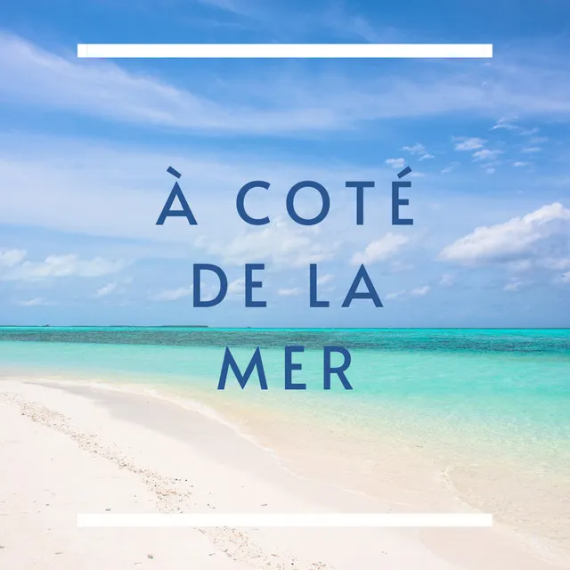 À Coté De La Mer