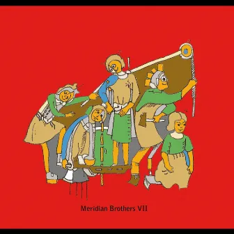 Meridian Brothers Vii by Meridian Brothers